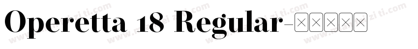 Operetta 18 Regular字体转换
